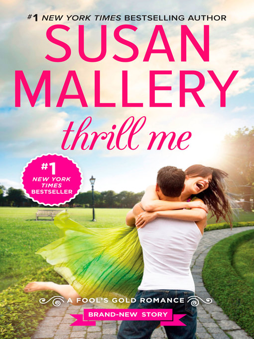 Title details for Thrill Me by Susan Mallery - Wait list